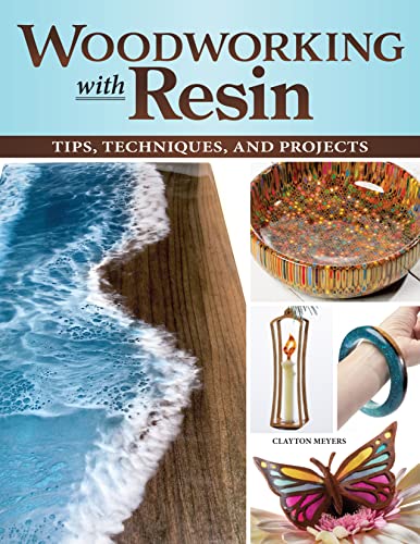 Woodworking With Resin: Tips, Techniques, and Projects