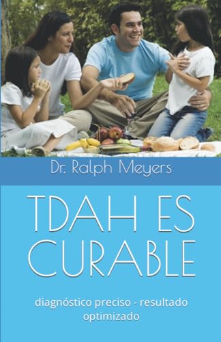 TDAH ES CURABLE: diagnóstico preciso - resultado optimizado (ADS ist heilbar) von Independently published