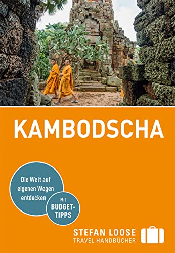 Stefan Loose Reiseführer Kambodscha: mit Reiseatlas