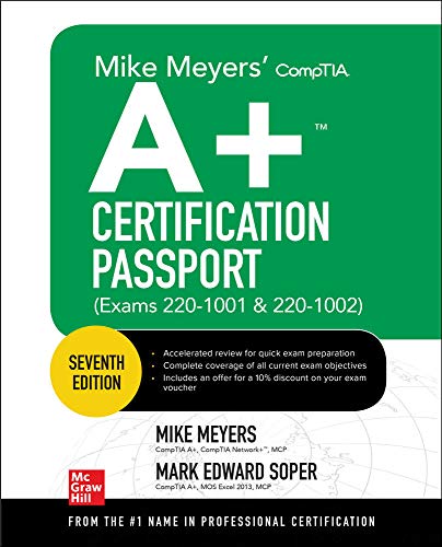 Mike Meyers' CompTIA A+ Certification Passport: Exams 220-1001 & 220-1002