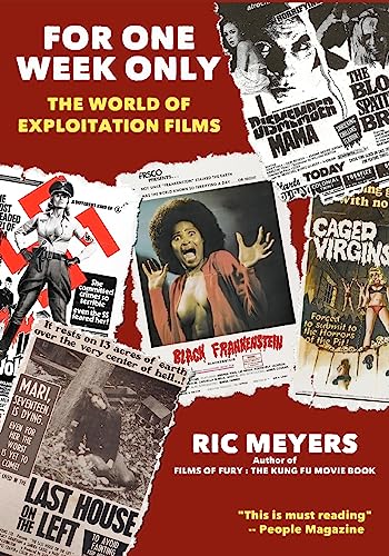 For One Week Only: The world of exploitation films von Eirini Press