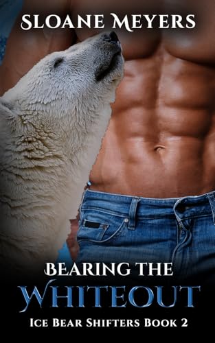 Bearing the Whiteout (Ice Bear Shifters, Band 2) von Birch Bear Press
