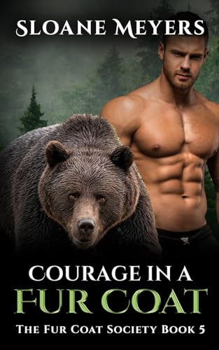 Courage in a Fur Coat (The Fur Coat Society, Band 5) von Birch Bear Press