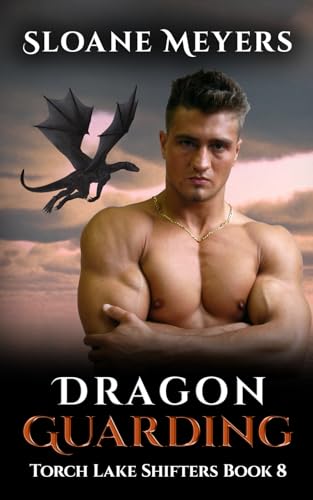 Dragon Guarding (Torch Lake Shifters, Band 8) von Birch Bear Press