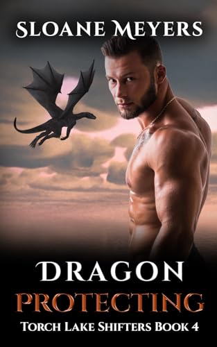 Dragon Protecting (Torch Lake Shifters, Band 4) von Birch Bear Press
