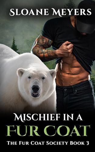 Mischief in a Fur Coat (The Fur Coat Society, Band 3) von Birch Bear Press