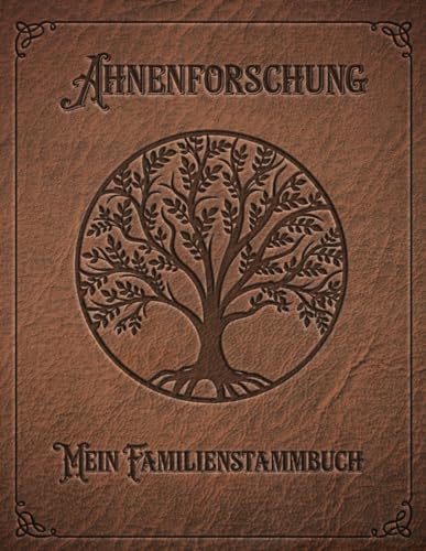 Ahnenforschung Mein Familienstammbaum: Arbeitsbuch für Hobby Ahnenforscher für mehrere Generationen, Familien Stammbaum, Ahnentafel und ... zum ausfüllen als Geschenk oder Geschenkidee Ahnenforschung Mein Familienstammbaum: Arbeitsbuch für Hobby Ahnenforscher für mehrere Generationen, Familien Stammbaum, Ahnentafel und ... zum ausfüllen als Geschenk oder Geschenkidee