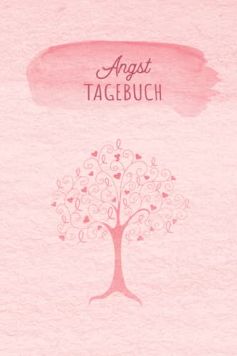 Angsttagebuch: Ein Tagebuch als Arbeitsbuch zum Ausfüllen und Ankreuzen, zur Selbsthilfe bei Angst- & Panikattacken und Unterstützung bei Therapie einer Angststörung Angsttagebuch: Ein Tagebuch als Arbeitsbuch zum Ausfüllen und Ankreuzen, zur Selbsthilfe bei Angst- & Panikattacken und Unterstützung bei Therapie einer Angststörung