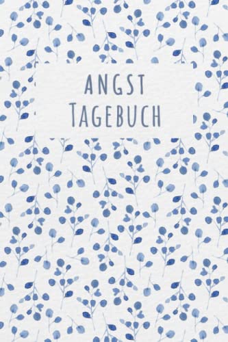 Angsttagebuch: Ein Tagebuch als Arbeitsbuch zum Ausfüllen und Ankreuzen, zur Selbsthilfe bei Angst- & Panikattacken und Unterstützung bei Therapie einer Angststörung Angsttagebuch: Ein Tagebuch als Arbeitsbuch zum Ausfüllen und Ankreuzen, zur Selbsthilfe bei Angst- & Panikattacken und Unterstützung bei Therapie einer Angststörung