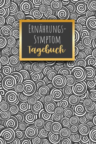 Ernährungs- Symptom Tagebuch: zum Ausfüllen und Zuordnen von Beschwerden bei ... Crohn,Colitis ulcerosa,Leaky Gu Ernährungs- Symptom Tagebuch: zum Ausfüllen und Zuordnen von Beschwerden bei ... Crohn,Colitis ulcerosa,Leaky Gu