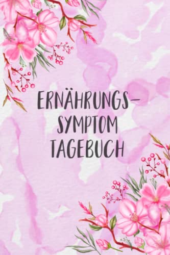 Ernährungs- Symptom Tagebuch: zum Ausfüllen und Zuordnen von Beschwerden bei ... Crohn,Colitis ulcerosa,Leaky Gu Ernährungs- Symptom Tagebuch: zum Ausfüllen und Zuordnen von Beschwerden bei ... Crohn,Colitis ulcerosa,Leaky Gu