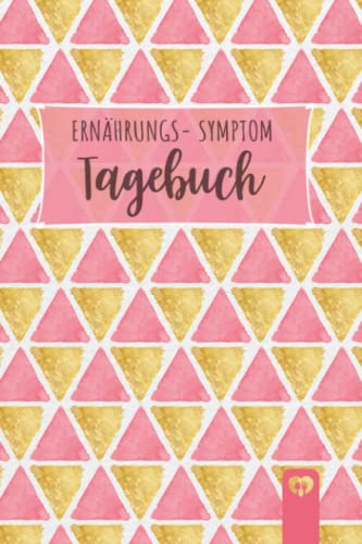 Ernährungs- Symptom Tagebuch: zum Ausfüllen und Zuordnen von Beschwerden bei ... Crohn,Colitis ulcerosa,Leaky Gu Ernährungs- Symptom Tagebuch: zum Ausfüllen und Zuordnen von Beschwerden bei ... Crohn,Colitis ulcerosa,Leaky Gu von Independently published