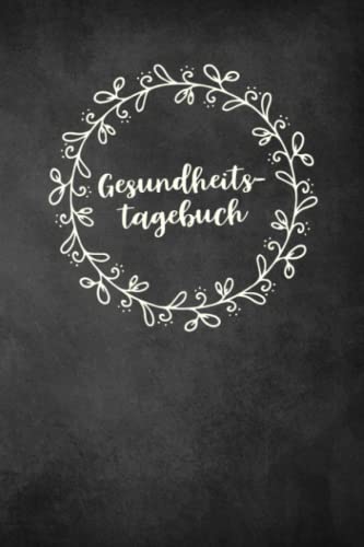 Gesundheitstagebuch: Mental Health Tagebuch zum Ankreuzen & Ausfüllen für die geistige und körperliche Gesundheit, der Weg zu mehr Achtsamtkeit, ... Dankbarkeit und Stressabbau im Alltag Gesundheitstagebuch: Mental Health Tagebuch zum Ankreuzen & Ausfüllen für die geistige und körperliche Gesundheit, der Weg zu mehr Achtsamtkeit, ... Dankbarkeit und Stressabbau im Alltag