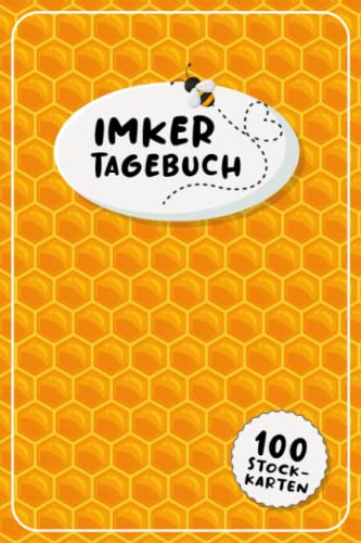 Imker Tagebuch 100 Stockkarten: Stockkarten Buch für Hobbyimker für die Bienenzucht und Imkerei; Bienen Stockbuch zum imkern lernen für Anfänger und Fortgeschrittene als Geschenk oder Geschenkidee