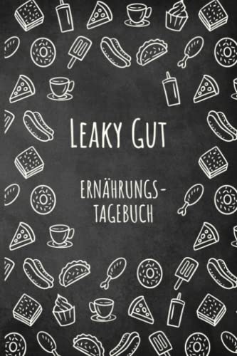 Leaky Gut Ernährungstagebuch: Darmgesundheit Symptom Tagebuch zum Ausfüllen und Zuordnen von Darm Beschwerden bei Unverträglichkeit, Intoleranz, ... Nahrungsmittelintoleranzen und Allergie Leaky Gut Ernährungstagebuch: Darmgesundheit Symptom Tagebuch zum Ausfüllen und Zuordnen von Darm Beschwerden bei Unverträglichkeit, Intoleranz, ... Nahrungsmittelintoleranzen und Allergie