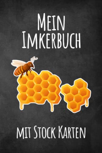 Mein Imkerbuch mit Stock Karten: Stockkarten Buch für Hobbyimker für die Bienenzucht und Imkerei; Bienen Stockbuch zum imkern lernen für Anfänger und Fortgeschrittene als Geschenk oder Geschenkidee
