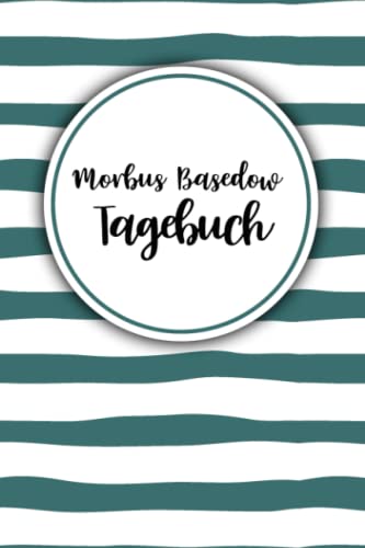 Morbus Basedow Tagebuch: Schmerztagebuch, Schmerzprotokoll für akute chronische MS Schmerzen zum ausfüllen, ankreuzen. Buch zur Dokumentation für ... bei Beschwerden Morbus Basedow Tagebuch: Schmerztagebuch, Schmerzprotokoll für akute chronische MS Schmerzen zum ausfüllen, ankreuzen. Buch zur Dokumentation für ... bei Beschwerden von Independently published