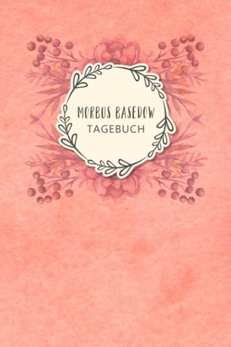 Morbus Basedow Tagebuch: Schmerztagebuch, Schmerzprotokoll für akute chronische MS Schmerzen zum ausfüllen, ankreuzen. Buch zur Dokumentation für ... bei Beschwerden Morbus Basedow Tagebuch: Schmerztagebuch, Schmerzprotokoll für akute chronische MS Schmerzen zum ausfüllen, ankreuzen. Buch zur Dokumentation für ... bei Beschwerden
