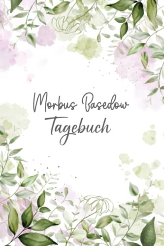 Morbus Basedow Tagebuch: Schmerztagebuch, Schmerzprotokoll für akute chronische MS Schmerzen zum ausfüllen, ankreuzen. Buch zur Dokumentation für ... bei Beschwerden Morbus Basedow Tagebuch: Schmerztagebuch, Schmerzprotokoll für akute chronische MS Schmerzen zum ausfüllen, ankreuzen. Buch zur Dokumentation für ... bei Beschwerden von Independently published