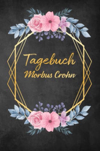 Morbus Crohn Tagebuch: Schmerztagebuch, Schmerzprotokoll für akute chronische MS Schmerzen zum ausfüllen, ankreuzen. Buch zur Dokumentation für ... bei Beschwerden Morbus Crohn Tagebuch: Schmerztagebuch, Schmerzprotokoll für akute chronische MS Schmerzen zum ausfüllen, ankreuzen. Buch zur Dokumentation für ... bei Beschwerden von Independently published