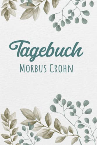 Morbus Crohn Tagebuch: Schmerztagebuch, Schmerzprotokoll für akute chronische MS Schmerzen zum ausfüllen, ankreuzen. Buch zur Dokumentation für ... bei Beschwerden