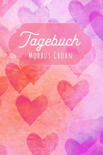 Morbus Crohn Tagebuch: Schmerztagebuch, Schmerzprotokoll für akute chronische MS Schmerzen zum ausfüllen, ankreuzen. Buch zur Dokumentation für ... bei Beschwerden Morbus Crohn Tagebuch: Schmerztagebuch, Schmerzprotokoll für akute chronische MS Schmerzen zum ausfüllen, ankreuzen. Buch zur Dokumentation für ... bei Beschwerden von Independently published