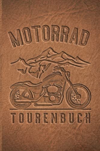 Motorrad Tourenbuch: Reisetagebuch für Motorradfahrer, Biker, Motorradclubs. Platz für 60 Biker Touren. Perfekt als Geschenk oder Geschenkidee als ... Motorradtour, Motoradreise, Motorradurlaub Motorrad Tourenbuch: Reisetagebuch für Motorradfahrer, Biker, Motorradclubs. Platz für 60 Biker Touren. Perfekt als Geschenk oder Geschenkidee als ... Motorradtour, Motoradreise, Motorradurlaub von Independently published