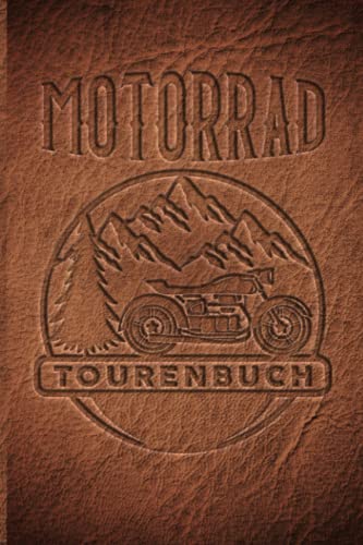 Motorrad Tourenbuch: Reisetagebuch für Motorradfahrer, Biker, Motorradclubs. Platz für 60 Biker Touren. Perfekt als Geschenk oder Geschenkidee als ... Motorradtour, Motoradreise, Motorradurlaub von Independently published