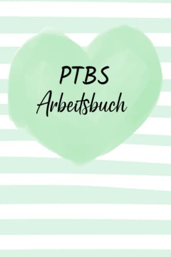 PTBS Arbeitsbuch: Ein Tagebuch zum Ausfüllen und Ankreuzen, zur Selbsthilfe und Unterstützung einer Trauma Therapie mit Flashbacks oder Dissoziationen für PTBS Betroffene. PTBS Arbeitsbuch: Ein Tagebuch zum Ausfüllen und Ankreuzen, zur Selbsthilfe und Unterstützung einer Trauma Therapie mit Flashbacks oder Dissoziationen für PTBS Betroffene. von Independently published