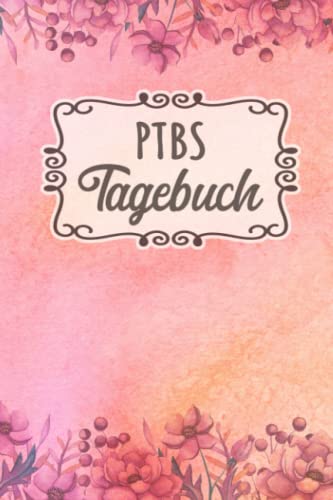 PTBS Tagebuch: Ein Tagebuch als Arbeitsbuch zum Ausfüllen und Ankreuzen, zur Selbsthilfe und Unterstützung einer Trauma Therapie mit Flashbacks oder Dissoziationen für PTBS Betroffene.