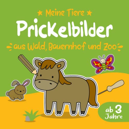 Prickelbilder ab 3 Jahre Meine Tiere aus Wald Bauernhof und Zoo: Prickelblock & Prickelbuch zum basteln,Bastelbuch mit Prickelbilder Ideen für ... im Kindergarten als Prickelset & Bastelset