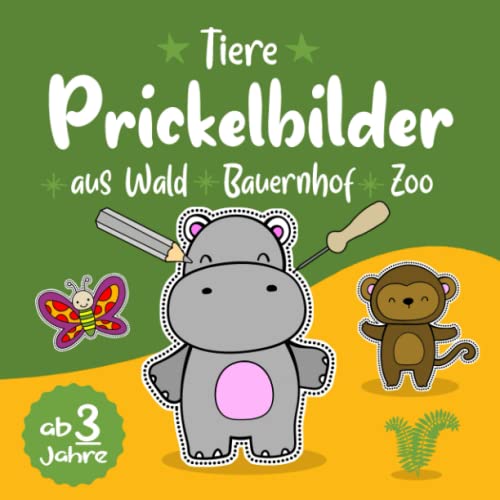 Prickelbilder ab 3 Jahre Tiere aus Wald Bauernhof Zoo: Prickelblock & Prickelbuch zum basteln,Bastelbuch mit Prickelbilder Ideen für Kinder,Bastelspaß ... im Kindergarten als Prickelset & Bastelset