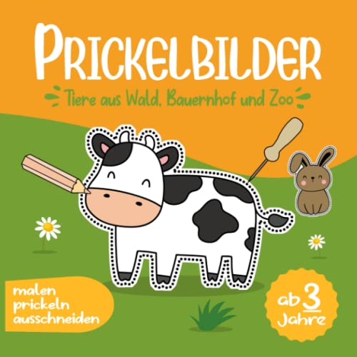 Prickelbilder ab 3 Jahre Tiere aus Wald Bauernhof und Zoo prickeln malen ausschneiden: Prickelblock & Prickelbuch zum basteln,Bastelbuch mit ... im Kindergarten als Prickelset & Bastelset Prickelbilder ab 3 Jahre Tiere aus Wald Bauernhof und Zoo prickeln malen ausschneiden: Prickelblock & Prickelbuch zum basteln,Bastelbuch mit ... im Kindergarten als Prickelset & Bastelset von Independently published
