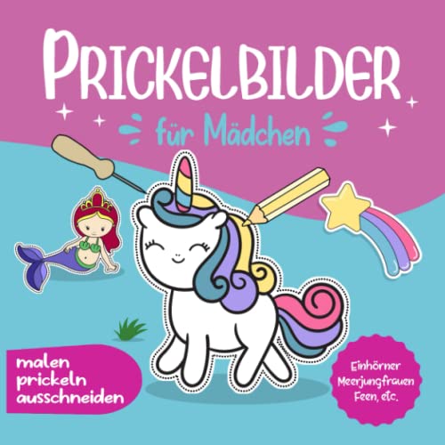 Prickelbilder für Mädchen ab 3 Jahre malen prickeln ausschneiden: Einhörner, Meerjungfrauen, Feen Prickelblock & Prickelbuch zum basteln,Bastelbuch ... im Kindergarten als Prickelset & Bastelset Prickelbilder für Mädchen ab 3 Jahre malen prickeln ausschneiden: Einhörner, Meerjungfrauen, Feen Prickelblock & Prickelbuch zum basteln,Bastelbuch ... im Kindergarten als Prickelset & Bastelset