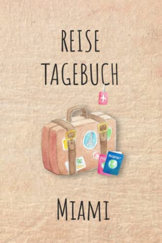 Reisetagebuch Miami: Miami Amerika Urlaubstagebuch, Reise,Urlaubsreise Logbuch für 40 Reisetage für Reiseerinnerungen und Sehenswürdigkeiten,Rundreise ... Geschenk Notizbuch, Abschiedsgeschenk Reisetagebuch Miami: Miami Amerika Urlaubstagebuch, Reise,Urlaubsreise Logbuch für 40 Reisetage für Reiseerinnerungen und Sehenswürdigkeiten,Rundreise ... Geschenk Notizbuch, Abschiedsgeschenk von Independently published