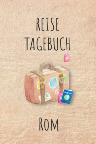 Reisetagebuch Rom: Rom Italien Urlaubstagebuch, Reise,Urlaubsreise Logbuch für 40 Reisetage für Reiseerinnerungen und Sehenswürdigkeiten,Rundreise mit ... Geschenk Notizbuch, Abschiedsgeschenk Reisetagebuch Rom: Rom Italien Urlaubstagebuch, Reise,Urlaubsreise Logbuch für 40 Reisetage für Reiseerinnerungen und Sehenswürdigkeiten,Rundreise mit ... Geschenk Notizbuch, Abschiedsgeschenk von Independently published