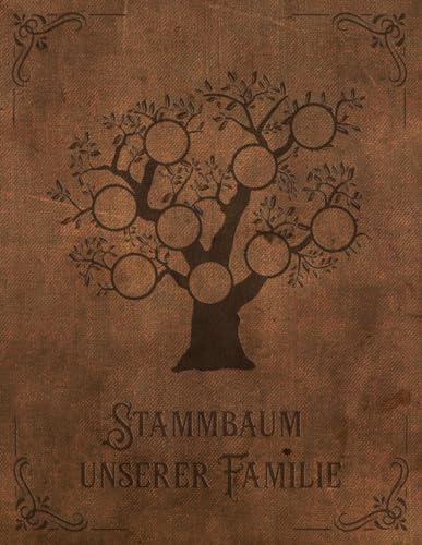 Stammbaum unserer Familie: Buch für Hobby Ahnenforschung für mehrere Generationen, Familien Stammbaum, Ahnentafel und Familiengeschichte für ... mit Datenblätter & Rechercheprotokolle