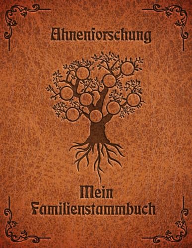 Stammbuch meiner Ahnen: Arbeitsbuch für Hobby Ahnenforscher für mehrere Generationen, Familien Stammbaum, Ahnentafel und Familiengeschichte für ... zum ausfüllen als Geschenk oder Geschenkidee Stammbuch meiner Ahnen: Arbeitsbuch für Hobby Ahnenforscher für mehrere Generationen, Familien Stammbaum, Ahnentafel und Familiengeschichte für ... zum ausfüllen als Geschenk oder Geschenkidee