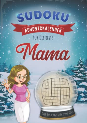 Sudoku Adventskalender für Mama: Weihnachtlicher Advents Kalender mit Rätsel Sudokus für jeden Adventstag drei große Sudoku Puzzle mit drei ... Rätselblock & Rätselheft inkl. Lösunge