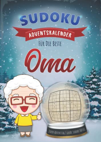 Sudoku Adventskalender für Oma: Weihnachtlicher Advents Kalender mit Rätsel Sudokus für jeden Adventstag drei große Sudoku Puzzle mit drei ... Rätselblock & Rätselheft inkl. Lösungen von Independently published