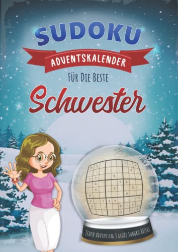 Sudoku Adventskalender für Schwester: Weihnachtlicher Advents Kalender mit Rätsel Sudokus für jeden Adventstag drei große Sudoku Puzzle mit drei ... Geschenk Rätselblock & Rätselheft inkl. Lö von Independently published