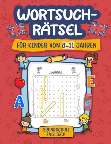 Wortsuchrätsel Für Kinder von 8 bis 11 Jahren Grundschule englisch: englische Vokabeln Buchstabenrätsel mit Lösungen. Für Grundschüler ist dieses ... Gitterrätsel zur Nachhilfe für Klasse 3 und 4 von Independently published