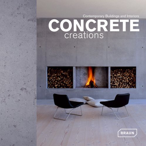 Concrete Creations. Contemporary Buildings and Interiors