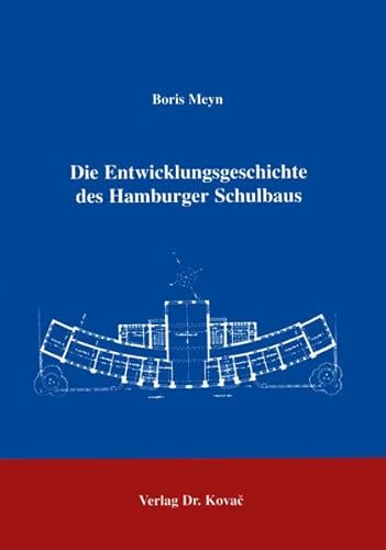 Die Entwicklungsgeschichte des Hamburger Schulbaus . (Schriften zur Kulturwissenschaft)