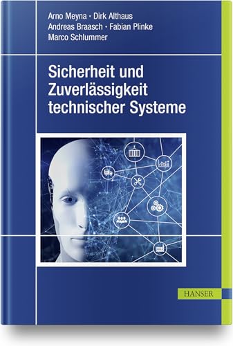 Sicherheit und Zuverlässigkeit technischer Systeme von Carl Hanser Verlag GmbH & Co. KG