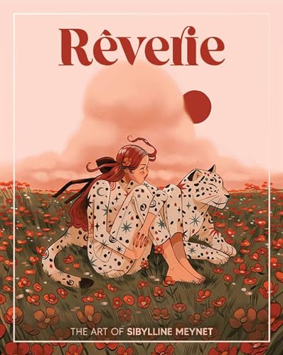 Rêverie: The Art of Sibylline Meynet von 3DTotal Publishing