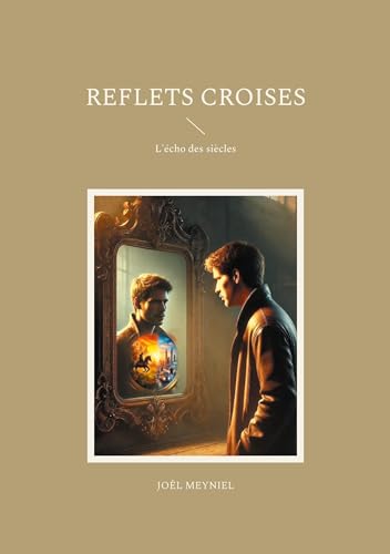 Reflets croises: L'écho des siècles von BoD – Books on Demand – Frankreich
