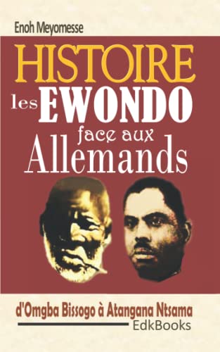 Histoire les Ewondo face aux Allemands d'Omgba Bissogo à Atangana Ntsama