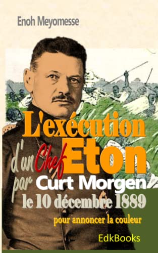 L'exécution d'un chef Eton par Curt Morgen le 10 décembre 1889 pour annoncer la couleur von Independently published