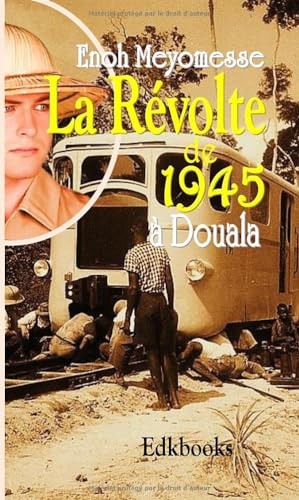La révolte de 1945 à Douala von Independently published